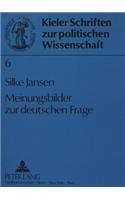 Meinungsbilder zur deutschen Frage