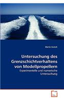 Untersuchung des Grenzschichtverhaltens von Modellpropellern
