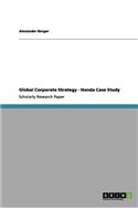 Global Corporate Strategy - Honda Case Study