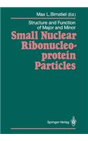 Structure and Function of Major and Minor Small Nuclear Ribonucleoprotein Particles