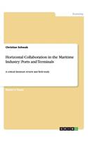 Horizontal Collaboration in the Maritime Industry