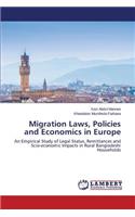 Migration Laws, Policies and Economics in Europe