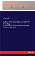 Lehrbuch der Erdbeschreibung in natürlicher Verbindung