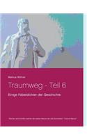 Traumweg - Teil 6