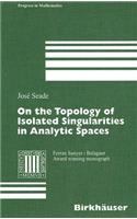 On the Topology of Isolated Singularities in Analytic Spaces