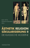 Ästhetik, Religion, Säkularisierung II