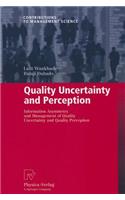 Quality Uncertainty and Perception