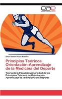 Principios Teóricos Orientación-Aprendizaje de la Medicina del Deporte