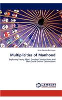 Multiplicities of Manhood