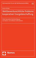 Wettbewerbsrechtliche Probleme Kooperativer Energiebeschaffung