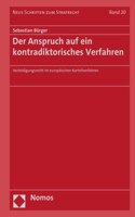 Der Anspruch Auf Ein Kontradiktorisches Verfahren