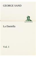 La Daniella, Vol. I.: (French)