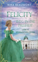 Felicity, Weg in die Freiheit