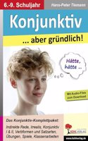 Konjunktiv ... aber grundlich!