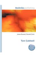 Tom Caldwell: (English)