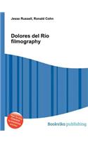 Dolores del Rio Filmography