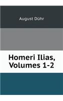 Homeri Ilias, Volumes 1-2