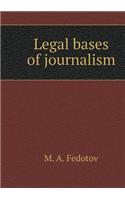 Legal Bases of Journalism