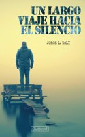 largo viaje hacia el silencio