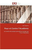 Pour Et Contre l''académie