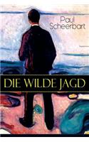 Die wilde Jagd: Entwicklungsroman