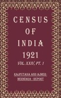 Census of India 1921: Rajputana And Ajmer-merwara - Tables Volume Book 43 Vol. XXIV, Pt. 2 [Hardcover]