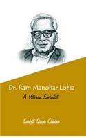 Dr Ram Manohar Lohia: A Veteran Socialist