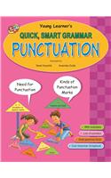 Quick, Smart Grammar: Punctuation