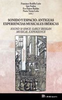Sonido y espacio: Antiguas experiencias musicales ibericas