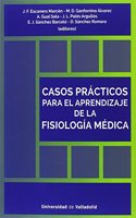 CASOS PRACTICOS PARA EL APRENDIZAJE DE LA FISIOLOGIA MEDICA