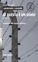 Ascoltare e leggere: Se questo e un uomo