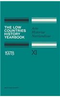 The Low Countries History Yearbook 1978