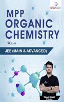 Organic Chemistry MPP (Mixed Practice Problem) for JEE Main & Advanced - Vol. III