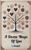 A Dozen Ways Of Love
