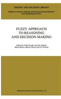 Fuzzy Approach to Reasoning and Decision-Making