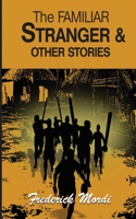 Familiar Stranger & Other Stories