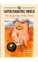 Supersymmetric World - The Beginning of the Theory