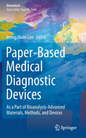 Paper-Based Medical Diagnostic Devices