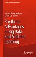 Rhythmic Advantages in Big Data and Machine Learning