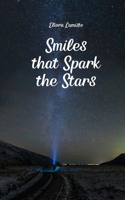 Smiles that Spark the Stars