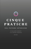 Cinque Pratiche del Potere Interiore