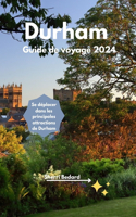 Durham Guide de voyage 2024