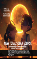 New Total Solar Eclipse Friendship Story for kids