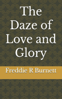Daze of Love and Glory