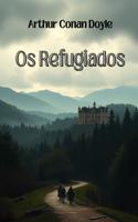 OS Refugiados: Uma História de Dois Continentes