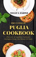 The Ultimate Puglia Cookbook