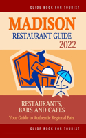 Madison Restaurant Guide 2022