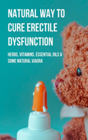Natural Way To Cure Erectile Dysfunction