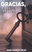 Gracias, la llave maestra