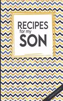 Recipes For My Son